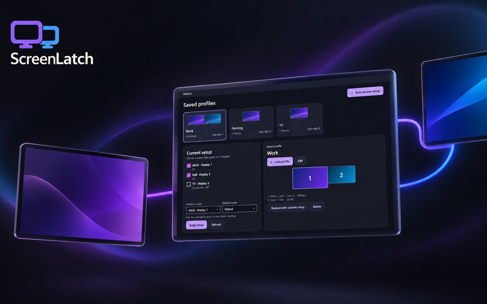 ScreenLatch: saved Work, Gaming and TV display profiles between two monitors